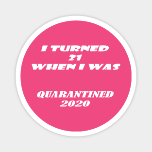 quarantine birthday Magnet